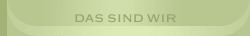 Das sind wir